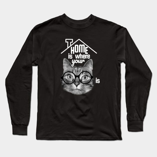 Home is where your cat is, perfect house warming gift Long Sleeve T-Shirt by Purrfect